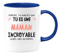 quotedazur - Mug Humour Personnalisé Parfois Tu Oublies Que Tu Es Une Maman Incroyable Alors Voici Un Rappel - Bleu/Céramique