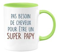 quotedazur - Mug Humour Personnalisé Pas Besoin De Cheveux Pour Être Un Super Papy - Vert/Céramique