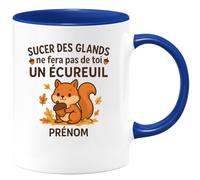 quotedazur - Mug Humour Personnalisé Sucer Des Glands Ne Fera Pas De Toi Un Écureuil - Bleu/Céramique
