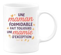 quotedazur - Mug Humour Personnalisé Une maman formidable fait toujours une mamie d'exception - Blanc/Céramique