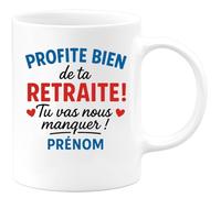 quotedazur - Mug Humour Profite Bien De Ta Retraite Tu Vas Nous Manquer, Prénom Cadeau Original Et Tasse Personnalisée Pour Unique