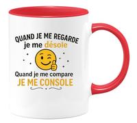 quotedazur - Mug Humour Quand Je Me Regarde Désole Compare Console Idée Cadeau Originale Tasse Motivation Pour Elle