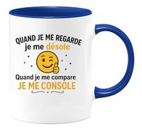 quotedazur - Mug Humour Quand Je Me Regarde Désole Compare Console Idée Cadeau Originale Tasse Motivation Pour Elle