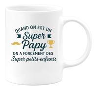 quotedazur - Mug Humour Quand On Est Un Super Papy A Forcément Des Petits-Enfants Cadeau Original Tasse Pour Grand-Père Et