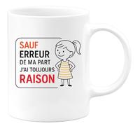 quotedazur - Mug Humour Sauf Erreur De Ma Part J'ai Toujours Raison Idéal Cadeau Amusant Pour Une Tasse Personnalisée Unique