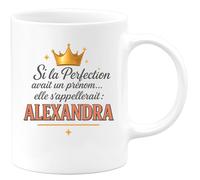 quotedazur - Mug Humour Si La Perfection Avait Un Prénom, Ce Serait Alexandra Cadeau Original Tasse Personnalisé Pour Femme Élégante