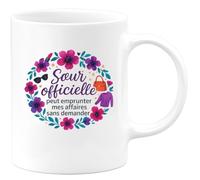 quotedazur - Mug Humour Sœur officielle : peut emprunter mes affaires sans demander - Cadeau Soeur Femme