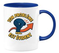 quotedazur - Mug Humour Ton Problème Est Évident, Une Citation Humoristique Pour Se Motiver Chaque Jour - Un Cadeau Original Tasse Parfaite Pour Surprendre Et Faire Sourire Au Quotidien