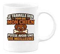 quotedazur - Mug Humour Travaille Dur Pour Offrir À Son Chien Une Vie Meilleure, Tasse Cadeau Idéale Parfait Amoureuse Chiens Unique Et Élégante