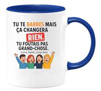 quotedazur - Mug Humour Tu Te Barres Mais Ça Changera Rien. Foutais Pas Grand-Chose. Jérôme, Camille, Louise, Anna Cadeau Humoristique Tasse Personnalisée Message Original Pour Elle