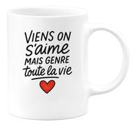quotedazur - Mug Humour Viens On S'aime Pour Toujours, Un Amour Vrai Et Sincère Toute La Vie - Cadeau Romantique Tasse Parfaite Pour Couples Amoureux Tendres