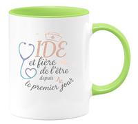 quotedazur - Mug IDE et fière de l'être depuis le premier jour - Tasse Cadeau Infirmière IDE Femme - Vert/Céramique