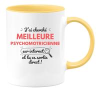 quotedazur - Mug J'ai Cherché Meilleure Psychomotricienne Sur Internet Tu Es Sortie Direct - Jaune/Céramique