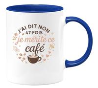quotedazur - Mug J'ai dit non 47 fois aujourd'hui, je mérite ce café - Tasse Cadeau Maman Femme - Bleu/Céramique