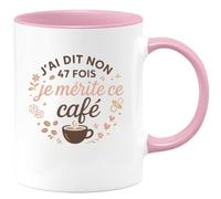 quotedazur - Mug J'ai dit non 47 fois aujourd'hui, je mérite ce café - Tasse Cadeau Maman Femme - Rose/Céramique