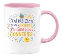 quotedazur - Mug J'ai pas l'âge de mes artères, j'ai l'âge de mes conneries - Tasse Cadeau Anniversaire Femme - Rose/Céramique