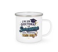 quotedazur - Mug j'ai un doctorat en sarcasme avec mention très bien - Tasse Cadeau Humour Femme - Blanc/Emaillé
