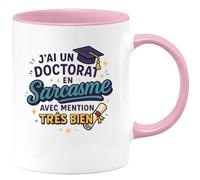 quotedazur - Mug j'ai un doctorat en sarcasme avec mention très bien - Tasse Cadeau Humour Femme - Rose/Céramique