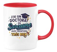 quotedazur - Mug j'ai un doctorat en sarcasme avec mention très bien - Tasse Cadeau Humour Femme - Rouge/Céramique