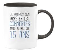 quotedazur - Mug J'Aimerai Bien Arrêter Les Conneries Mais Je N'Ai Que 15 Ans - Noir/Céramique