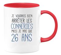 quotedazur - Mug J'Aimerai Bien Arrêter Les Conneries Mais Je N'Ai Que 26 Ans - Rouge/Céramique