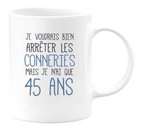 quotedazur - Mug J'Aimerai Bien Arrêter Les Conneries Mais Je N'Ai Que 45 Ans - Blanc/Céramique