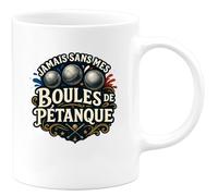 quotedazur - Mug jamais sans mes boules de pétanque - Tasse Cadeau Pétanque Homme - Blanc/Céramique