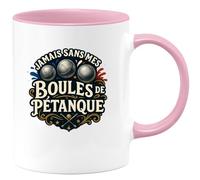 quotedazur - Mug jamais sans mes boules de pétanque - Tasse Cadeau Pétanque Homme - Rose/Céramique