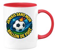 quotedazur - Mug jamais sans mon ballon de foot - Tasse Cadeau Football Homme - Rouge/Céramique