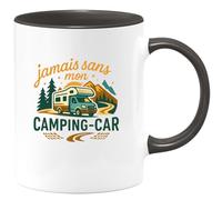 quotedazur - Mug jamais sans mon camping-car - Tasse Cadeau Camping-car - Noir/Céramique