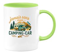 quotedazur - Mug jamais sans mon camping-car - Tasse Cadeau Camping-car - Vert/Céramique