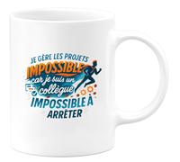 quotedazur - Mug Je gère les projets impossibles car je suis un collègue impossible à arrêter - Tasse Cadeau Collègue Homme - Blanc/Céramique