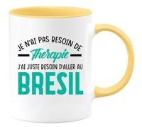quotedazur - Mug Je N'ai Pas Besoin De Thérapie J'ai Juste Besoin D'Aller Au Brésil - Jaune/Céramique