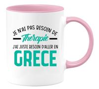 quotedazur - Mug Je N'ai Pas Besoin De Thérapie J'ai Juste Besoin D'Aller En Grèce - Rose/Céramique