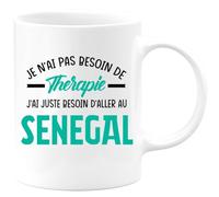 quotedazur - Mug Je N'ai Pas Besoin De Thérapie J'ai Juste D'Aller Au Sénégal Blanc/Céramique