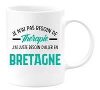 quotedazur - Mug Je N'ai Pas Besoin De Thérapie J'ai Juste D'Aller En Bretagne Blanc/Céramique