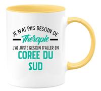quotedazur - Mug Je N'ai Pas Besoin De Thérapie J'ai Juste D'Aller En Corée Du Sud Jaune/Céramique