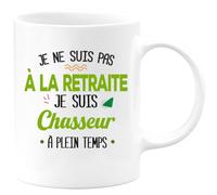 quotedazur - Mug Je Ne Suis Pas A La Retraite Je Suis Chasseur