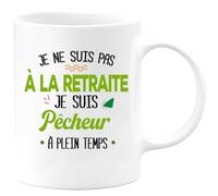 quotedazur - Mug Je Ne Suis Pas A La Retraite Je Suis Pêcheur