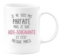 quotedazur - Mug Je Ne Suis Pas Parfaite Mais Je Suis Aide Soignante Et C'est Presque Pareil - Blanc/Céramique
