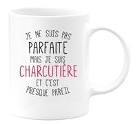 quotedazur - Mug Je Ne Suis Pas Parfaite Mais Je Suis Charcutiere Et C'est Presque Pareil - Blanc/Céramique
