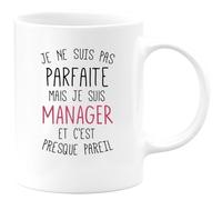 quotedazur - Mug Je Ne Suis Pas Parfaite Mais Manager Et C'est Presque Pareil Blanc/Céramique