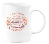 quotedazur - Mug Je ne suis pas une maman ordinaire, je suis une maman formidable - Tasse Cadeau Maman Femme - Blanc/Céramique
