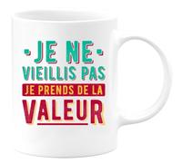 quotedazur - Mug Je Ne Vieillis Pas Je Prends De La Valeur - Blanc/Céramique