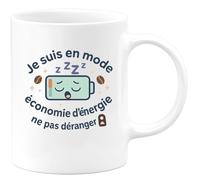 quotedazur - Mug je suis en mode économie d'énergie : ne pas déranger - Tasse Cadeau Humour Femme - Blanc/Céramique