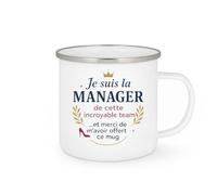 quotedazur - Mug Je suis la manager de cette incroyable team... et merci de m'avoir offert ce mug - Tasse Cadeau Manager Femme Femme - Blanc/Emaillé
