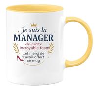 quotedazur - Mug Je suis la manager de cette incroyable team... et merci de m'avoir offert ce mug - Tasse Cadeau Manager Femme Femme - Jaune/Céramique