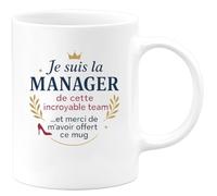 quotedazur - Mug Je suis la manager de cette incroyable team... et merci de m'avoir offert ce mug - Tasse Cadeau Manager Femme Femme - Blanc/Céramique