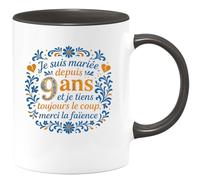 quotedazur - Mug je suis mariée depuis 9 ans et je tiens toujours le coup, merci la faïence - Tasse Cadeau Noces de Faïence Femme - Noir/Céramique