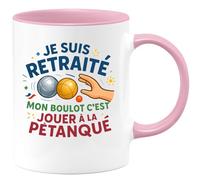 quotedazur - Mug je suis retraité mon boulot c'est de jouer à la pétanque - Tasse Cadeau Pétanque Homme - Rose/Céramique
